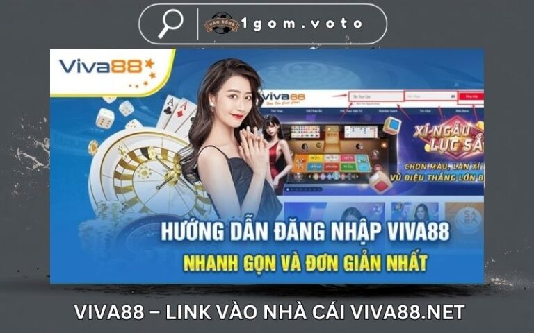 Viva88 – Link Vào Nhà Cái Viva88.net Mới Nhất
